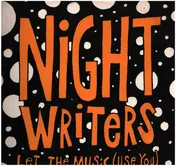 The Nightwriters - Let The Music (Use You)