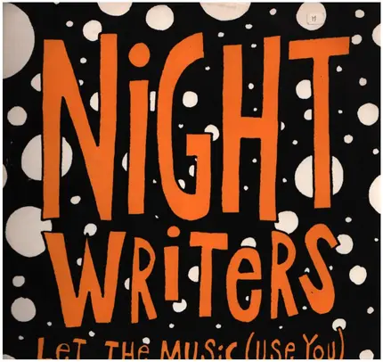 The Night Writers - Let The Music (Use You)