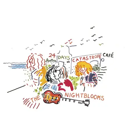 The Nightblooms - 24 Days At Catastrofe Café
