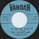 7inch Vinyl Single - The Nightcaps - Nightcap Rock / Wine Wine Wine