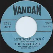 The Nightcaps - Nightcap Rock / Wine Wine Wine