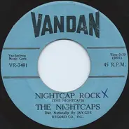 The Nightcaps - Nightcap Rock / Wine Wine Wine