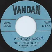 The Nightcaps - Nightcap Rock / Wine Wine Wine