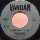 7inch Vinyl Single - The Nightcaps - Wine Wine Wine