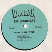 LP - The Nightcaps - Wine, Wine, Wine - Vandan usa