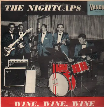 The Nightcaps - Wine, Wine, Wine