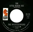 7inch Vinyl Single - The Nightcrawlers - The Little Black Egg