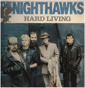 The Nighthawks - Hard Living