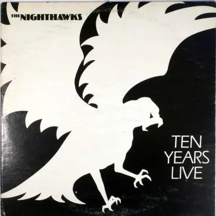 The Nighthawks - Ten Years Live