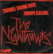 The Nighthawks - Trouble Taking Over