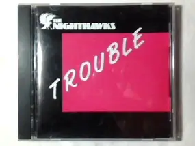 The Nighthawks - Trouble