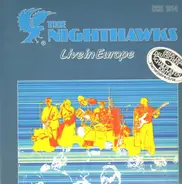 The Nighthawks - Live in Europe