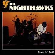 CD - The Nighthawks - Rock 'N' Roll