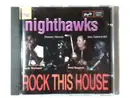 CD - The Nighthawks - Rock This House