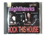 The Nighthawks - Rock This House