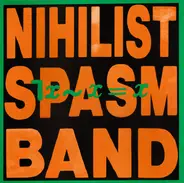 The Nihilist Spasm Band - 7x~X=X
