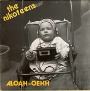 The Nikoteens - Aloah-Oehh