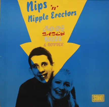 The Nips 'n' Nipple Erectors - Bops, Babes, Booze & Bovver