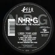 N.R.G. Feat. The Korgis - I Need Your Love (Everybody's Got To Learn Sometimes)