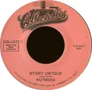 7inch Vinyl Single - The Nutmegs - Story Untold / Make Me Lose My Mind