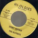 7inch Vinyl Single - The Nutmegs - Story Untold