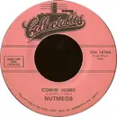 7inch Vinyl Single - The Nutmegs - Comin' Home / A Love So True