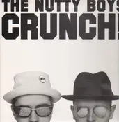 The Nutty Boys - Crunch!