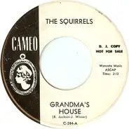 The Nutty Squirrels - Grandma's House