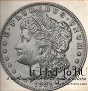 LP - The Numismatica Frantica Forum - It Had To BU