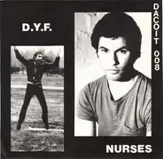 The Nurses - D.Y.F.