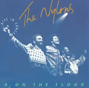 The Nylons - 4 On The Floor - Live In Concert