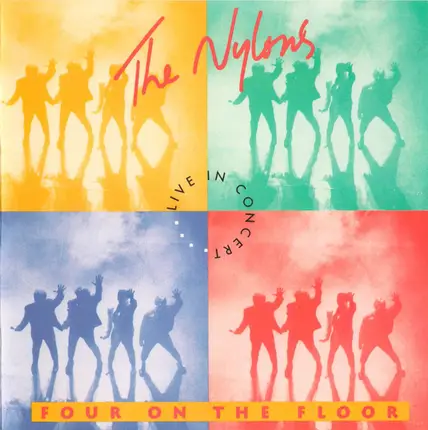 The Nylons - 4 On The Floor (Live In Concert)
