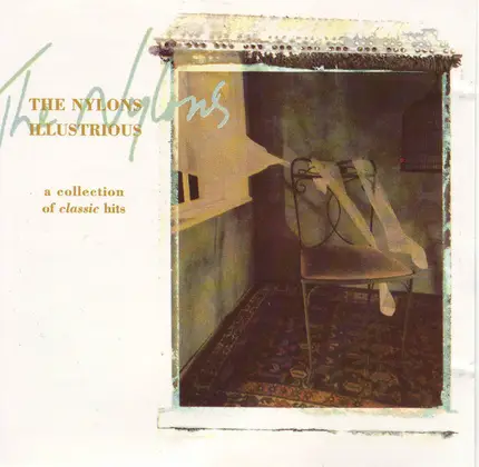 The Nylons - Illustrious A Collection Of Classic Hits