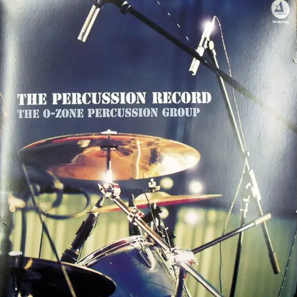 The O-Zone Percussion Group - The Percussion Record