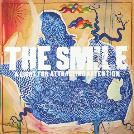 The Smile - A Light For Attracting Attention