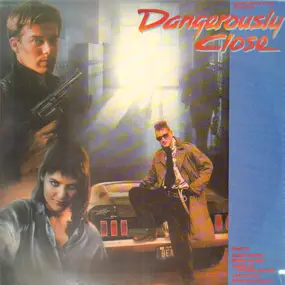 The Smithereens - Dangerously Close - Original Motion Picture Soundtrack