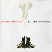 The Smithereens - Blown To Smithereens - Best Of The Smithereens