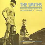 The Smiths - Barbarism Begins At Home