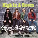 7inch Vinyl Single - The Smoke - High In A Room