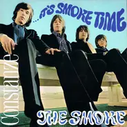 The Smoke - …It's Smoke Time