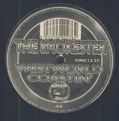 The Smokester - Westworld Coastin'