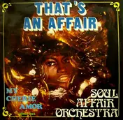 The Soul Affair Orchestra - That's An Affair