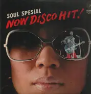 The Soul Freshmen - Soul Special: Now Disco Hit!