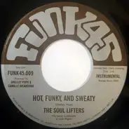 The Soul Lifters - Hot, Funky And Sweaty