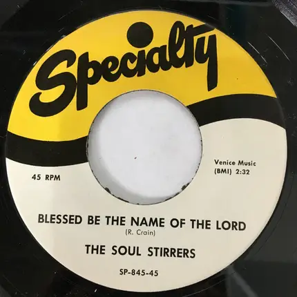 The Soul Stirrers - Jesus Paid The Debt / Blessed Be The Name Of The Lord