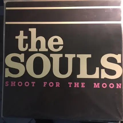 The Souls - Shoot For The Moon