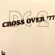 The Sound Creation - DC-2 Cross Over '77