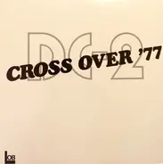 The Sound Creation - DC-2 Cross Over '77