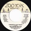7inch Vinyl Single - The Sound Doctor - Tonight's Just Right / I've Got A Disease