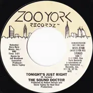 The Sound Doctor - Tonight's Just Right / I've Got A Disease